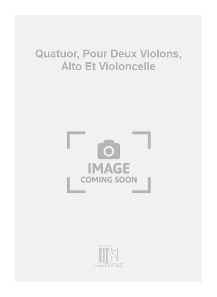 Quatuor, Pour Deux Violons, Alto Et Violoncelle